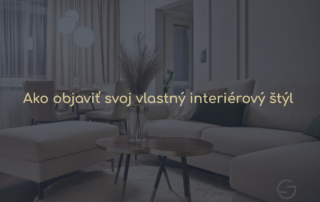 Ako objaviť svoj vlastný interiérový štýl