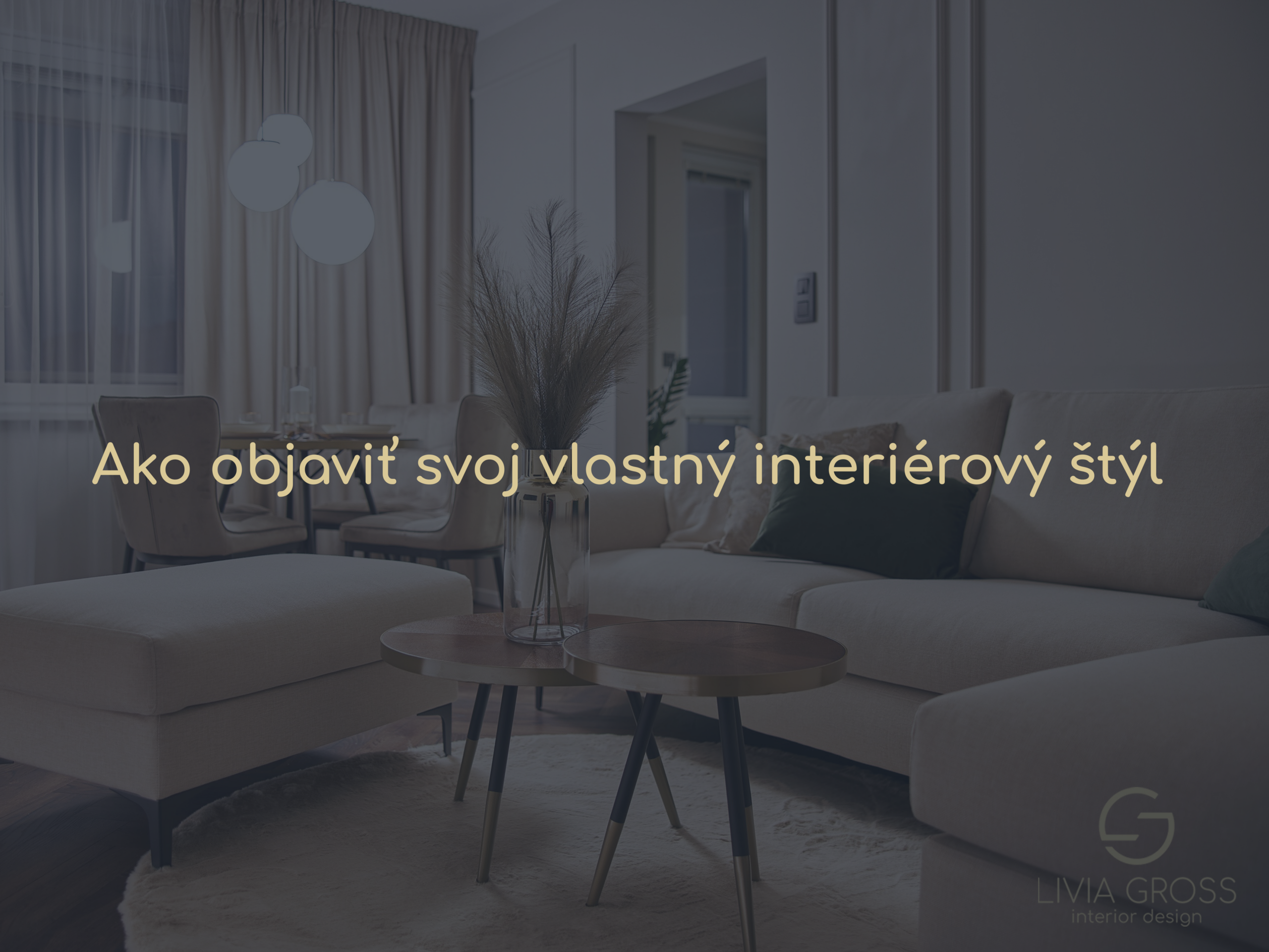 Ako objaviť svoj vlastný interiérový štýl